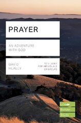 Prayer (Lifebuilder Study Guides): An Adventure with God cena un informācija | Garīgā literatūra | 220.lv