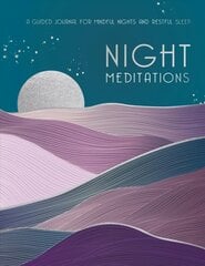 Night Meditations: A Guided Journal for Mindful Nights and Restful Sleep, Volume 14 cena un informācija | Pašpalīdzības grāmatas | 220.lv