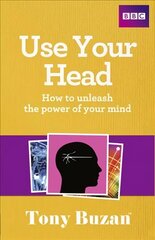 Use Your Head: How to unleash the power of your mind cena un informācija | Pašpalīdzības grāmatas | 220.lv