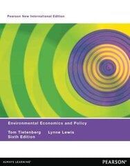 Environmental Economics & Policy: Pearson New International Edition 6th edition cena un informācija | Ekonomikas grāmatas | 220.lv