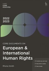 Core Documents on European & International Human Rights 2022-23 8th edition цена и информация | Книги по экономике | 220.lv