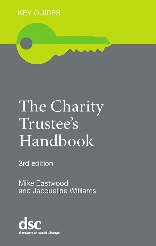 Charity Trustee's Handbook 3rd Revised edition cena un informācija | Ekonomikas grāmatas | 220.lv