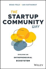 Startup Community Way: Evolving an Entrepreneurial Ecosystem cena un informācija | Ekonomikas grāmatas | 220.lv