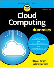 Cloud Computing For Dummies, Second Edition 2nd Edition cena un informācija | Ekonomikas grāmatas | 220.lv