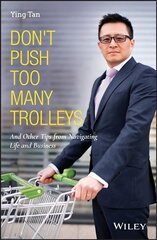 Don't Push Too Many Trolleys: And Other Tips from Navigating Life and Business цена и информация | Книги по экономике | 220.lv