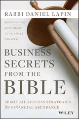 Business Secrets from the Bible: Spiritual Success Strategies for Financial Abundance цена и информация | Книги по экономике | 220.lv