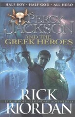 Percy Jackson and the Greek Heroes cena un informācija | Grāmatas pusaudžiem un jauniešiem | 220.lv