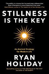 Stillness is the Key: An Ancient Strategy for Modern Life Main cena un informācija | Pašpalīdzības grāmatas | 220.lv