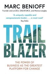 Trailblazer: The Power of Business as the Greatest Platform for Change cena un informācija | Ekonomikas grāmatas | 220.lv