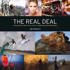 Real Deal: Field Notes from the Life of a Working Photographer цена и информация | Книги по фотографии | 220.lv