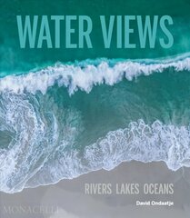 Water Views: Aerial Photographs by David Ondaatje Annotated edition cena un informācija | Grāmatas par fotografēšanu | 220.lv