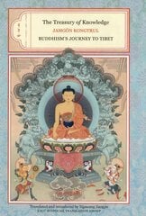 Treasury of Knowledge: Books Two, Three, and Four: Buddhism's Journey to Tibet cena un informācija | Garīgā literatūra | 220.lv