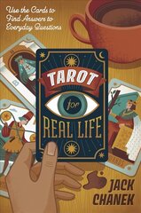 Tarot for Real Life: Use the Cards to Find Answers to Everyday Questions cena un informācija | Pašpalīdzības grāmatas | 220.lv