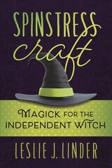 Spinstress Craft: Magick for the Independent Witch cena un informācija | Pašpalīdzības grāmatas | 220.lv