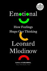 Emotional: How Feelings Shape Our Thinking Large type / large print edition cena un informācija | Ekonomikas grāmatas | 220.lv