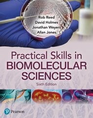 Practical Skills in Biomolecular Science 6th edition цена и информация | Книги по экономике | 220.lv