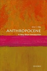 Anthropocene: A Very Short Introduction cena un informācija | Sociālo zinātņu grāmatas | 220.lv