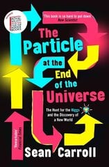 Particle at the End of the Universe: Winner of the Royal Society Winton Prize cena un informācija | Ekonomikas grāmatas | 220.lv