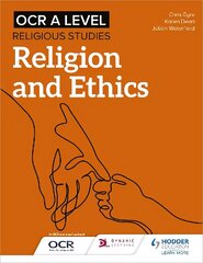 OCR A Level Religious Studies: Religion and Ethics cena un informācija | Garīgā literatūra | 220.lv