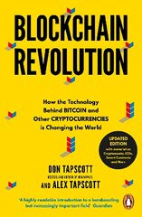Blockchain Revolution: How the Technology Behind Bitcoin and Other Cryptocurrencies is Changing the   World цена и информация | Книги по экономике | 220.lv