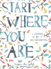 Start Where You Are: A Journal for Self-Exploration cena un informācija | Pašpalīdzības grāmatas | 220.lv