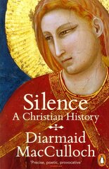 Silence: A Christian History cena un informācija | Garīgā literatūra | 220.lv