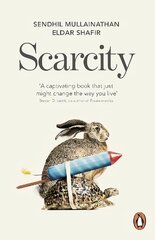 Scarcity: The True Cost of Not Having Enough цена и информация | Самоучители | 220.lv