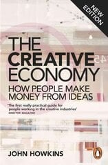 Creative Economy: How People Make Money from Ideas cena un informācija | Ekonomikas grāmatas | 220.lv