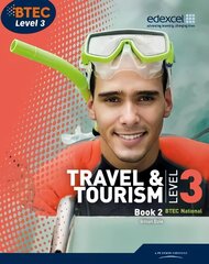 BTEC Level 3 National Travel and Tourism Student Book 2, 2, Student Book cena un informācija | Ekonomikas grāmatas | 220.lv
