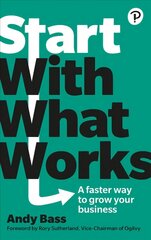 Start with What Works цена и информация | Книги по экономике | 220.lv