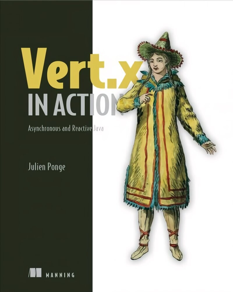 Vert.x in Action: Asynchronous and Reactive Java cena un informācija | Ekonomikas grāmatas | 220.lv