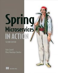 Spring Microservices in Action 2nd edition cena un informācija | Ekonomikas grāmatas | 220.lv