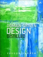 Domain-Driven Design Distilled cena un informācija | Ekonomikas grāmatas | 220.lv