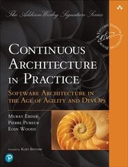 Continuous Architecture in Practice: Software Architecture in the Age of Agility and DevOps cena un informācija | Ekonomikas grāmatas | 220.lv