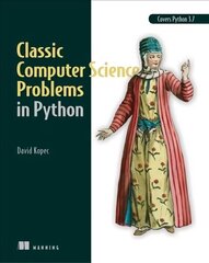 Classic Computer Science Problems in Python cena un informācija | Ekonomikas grāmatas | 220.lv