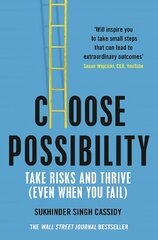 Choose Possibility: Task Risks and Thrive (Even When You Fail) cena un informācija | Ekonomikas grāmatas | 220.lv