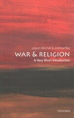 War and Religion: A Very Short Introduction цена и информация | Духовная литература | 220.lv