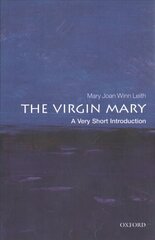 Virgin Mary: A Very Short Introduction cena un informācija | Garīgā literatūra | 220.lv