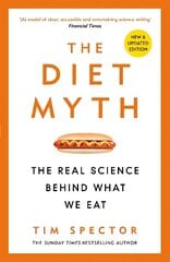 Diet Myth: The Real Science Behind What We Eat cena un informācija | Ekonomikas grāmatas | 220.lv