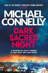 Dark Sacred Night: A Ballard and Bosch Thriller cena un informācija | Ekonomikas grāmatas | 220.lv