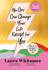 No One Can Change Your Life Except For You: The Sunday Times bestseller цена и информация | Самоучители | 220.lv