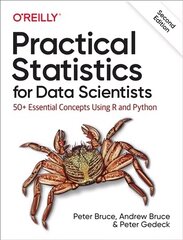 Practical Statistics for Data Scientists: 50plus Essential Concepts Using R and Python 2nd New edition цена и информация | Книги по экономике | 220.lv