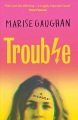 Trouble: A memoir цена и информация | Самоучители | 220.lv