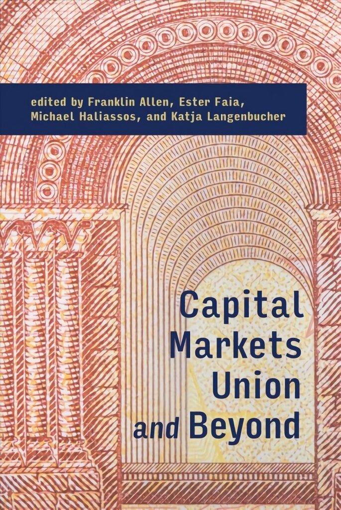 Capital Markets Union and Beyond cena un informācija | Ekonomikas grāmatas | 220.lv