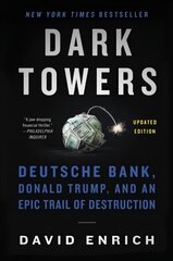 Dark Towers: Deutsche Bank, Donald Trump, and an Epic Trail of Destruction cena un informācija | Ekonomikas grāmatas | 220.lv