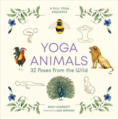Yoga Animals: 32 Poses from the Wild cena un informācija | Pašpalīdzības grāmatas | 220.lv