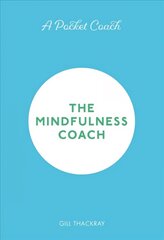 Pocket Coach: The Mindfulness Coach цена и информация | Самоучители | 220.lv