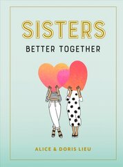 Sisters: Better Together cena un informācija | Pašpalīdzības grāmatas | 220.lv