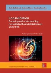 Consolidation. Preparing and Understanding Consolidated Financial Statements under IFRS cena un informācija | Ekonomikas grāmatas | 220.lv