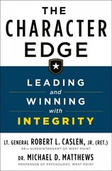 Character Edge: Leading and Winning with Integrity cena un informācija | Ekonomikas grāmatas | 220.lv